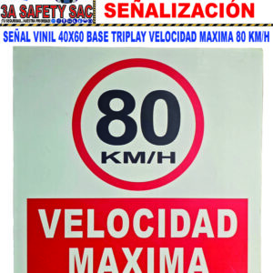SEÑAL VINIL 40X60 BASE TRIPLAY VELOCIDAD MAXIMA 80 KM/H